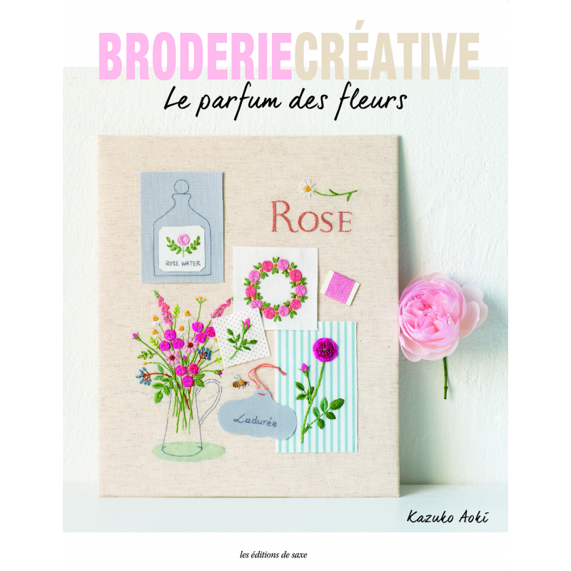 Le parfum des fleurs Broderie