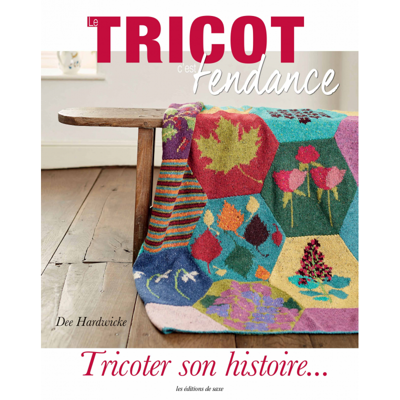 Tricoter son histoire... Tricot