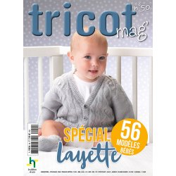 Tricot Mag' n°50 - Spécial layette Tricot