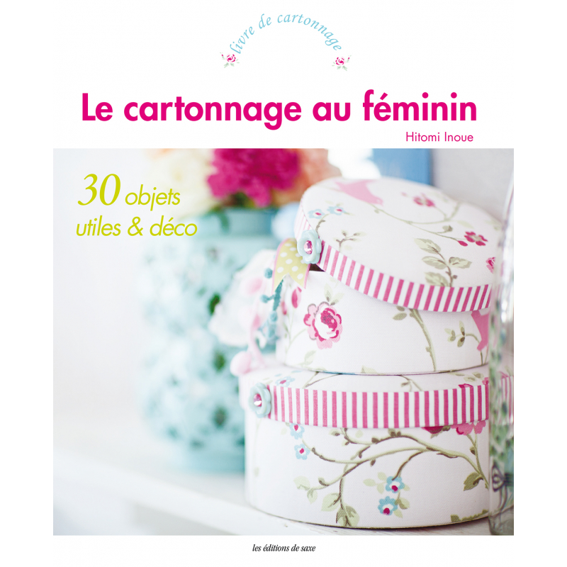 Le cartonnage au féminin Livre Loisirs créatifs
