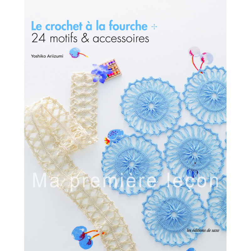 Le crochet à la fourche - 24 motifs & accessoires Livre Crochet
