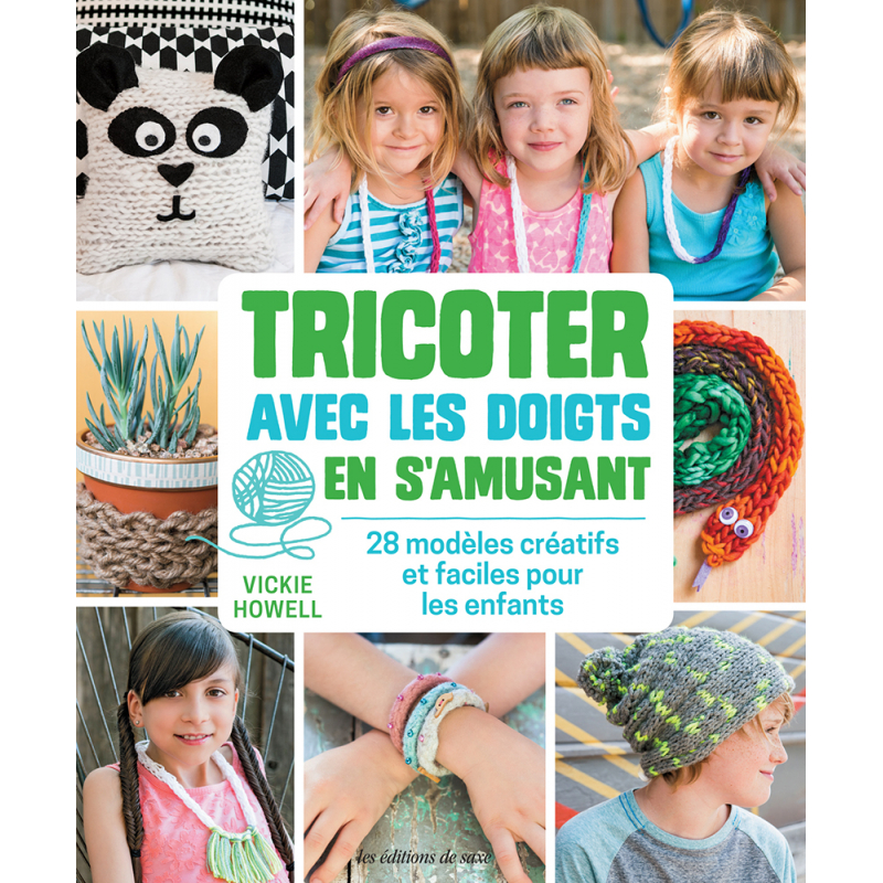 Tricoter avec les doigts en s'amusant Livre Tricot
