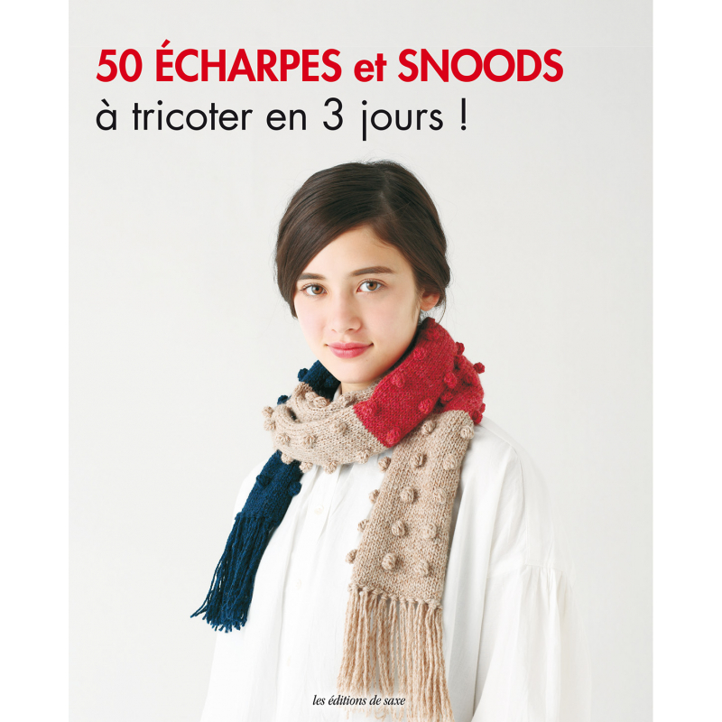50 écharpes et snoods à tricoter en 1 week-end ! Livre Tricot