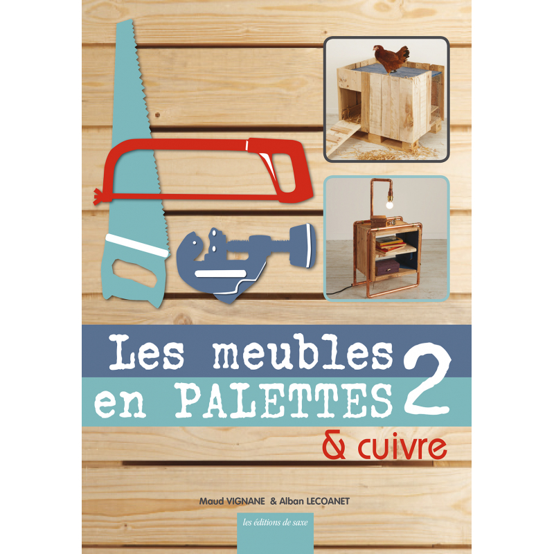 Les meubles en palettes 2 Livre Loisirs créatifs