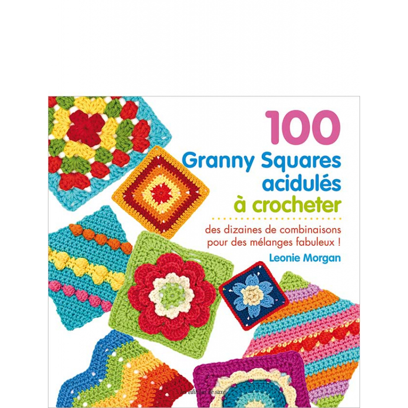 100 Granny Squares acidulés Livre Crochet