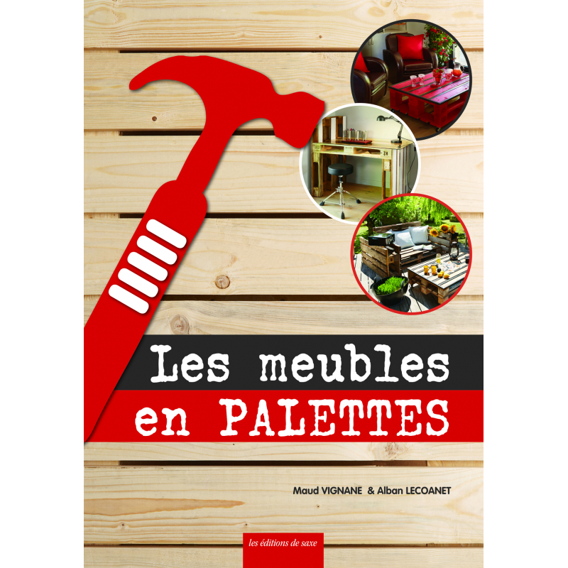 Les meubles en palettes Livre Loisirs créatifs