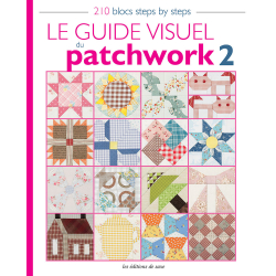 Le Guide visuel du patchwork 2 Livre Patchwork
