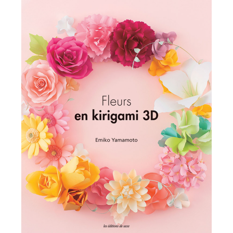 Fleurs en kirigami 3D Livre Loisirs créatifs