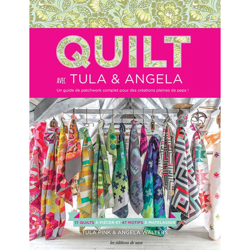 Quilt avec Tula & Angela Livre Patchwork