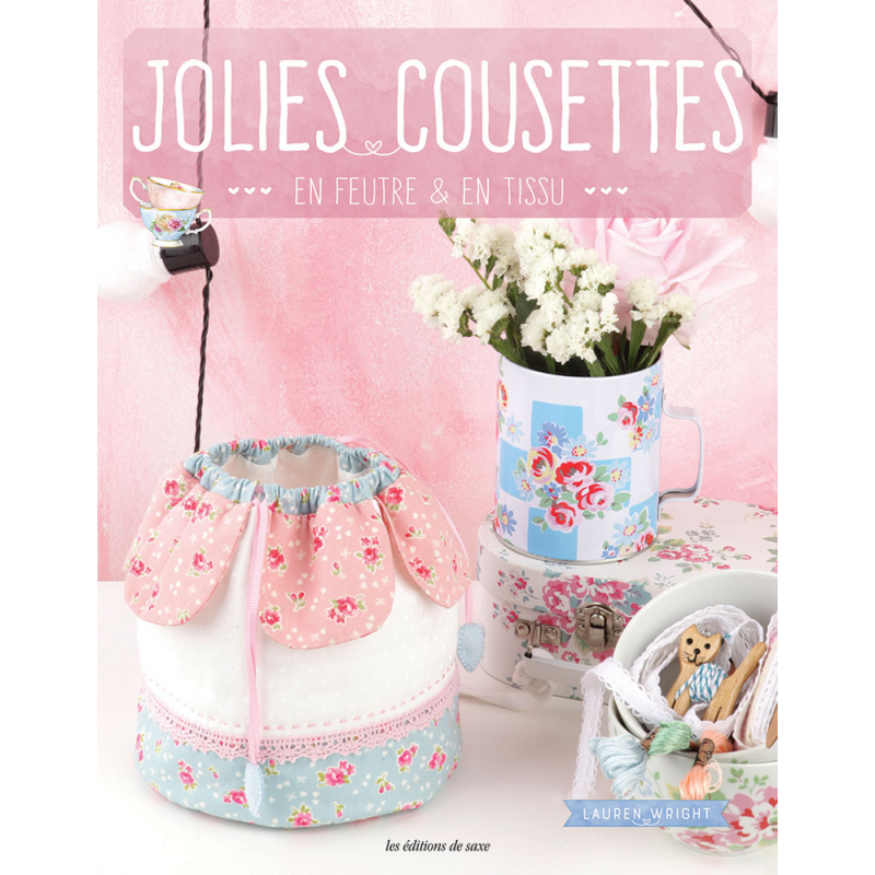 Jolies cousettes en feutre & en tissu Livre Couture