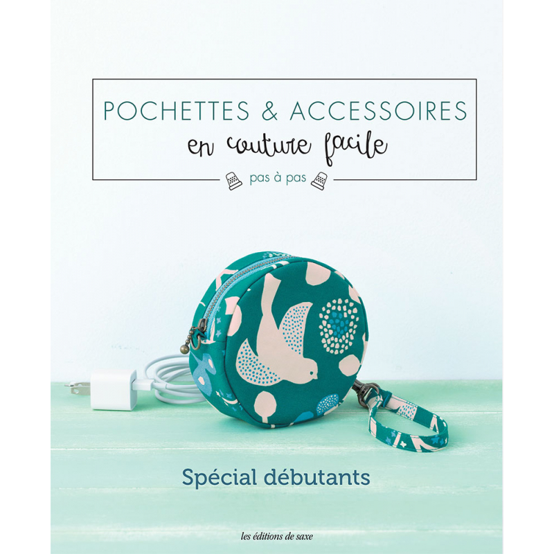 Pochettes & accessoires en couture facile  - 1