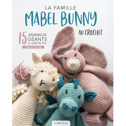 La famille Mabel Bunny au crochet Livre Crochet La famille Mabel Bunny au crochet Livre Crochet