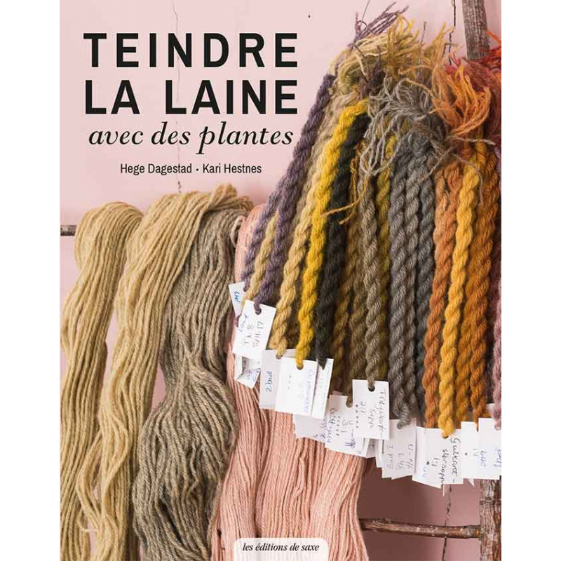 Teindre la laine avec des plantes Livre Loisirs créatifs