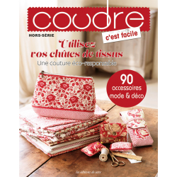 90 accessoires mode & déco - Coudre c'est facile Couture 90 accessoires mode & déco - Coudre c'est facile Couture