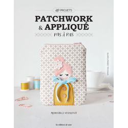 Patchwork & Appliqué pas à pas  - 1