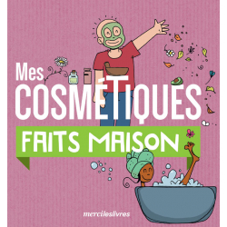 Mes cosmétiques faits maison  - 1