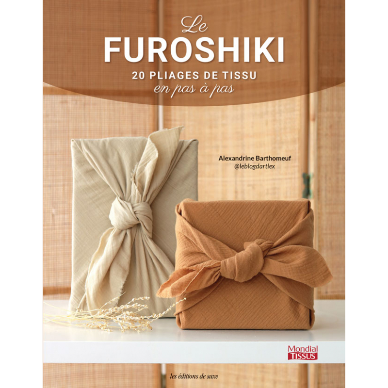Le furoshiki : 20 pliages de tissu en pas à pas  - 1