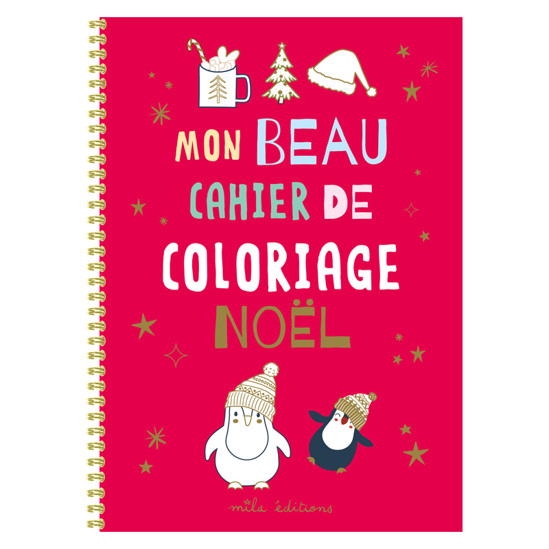 Mon beau cahier de coloriage de noël - MILA