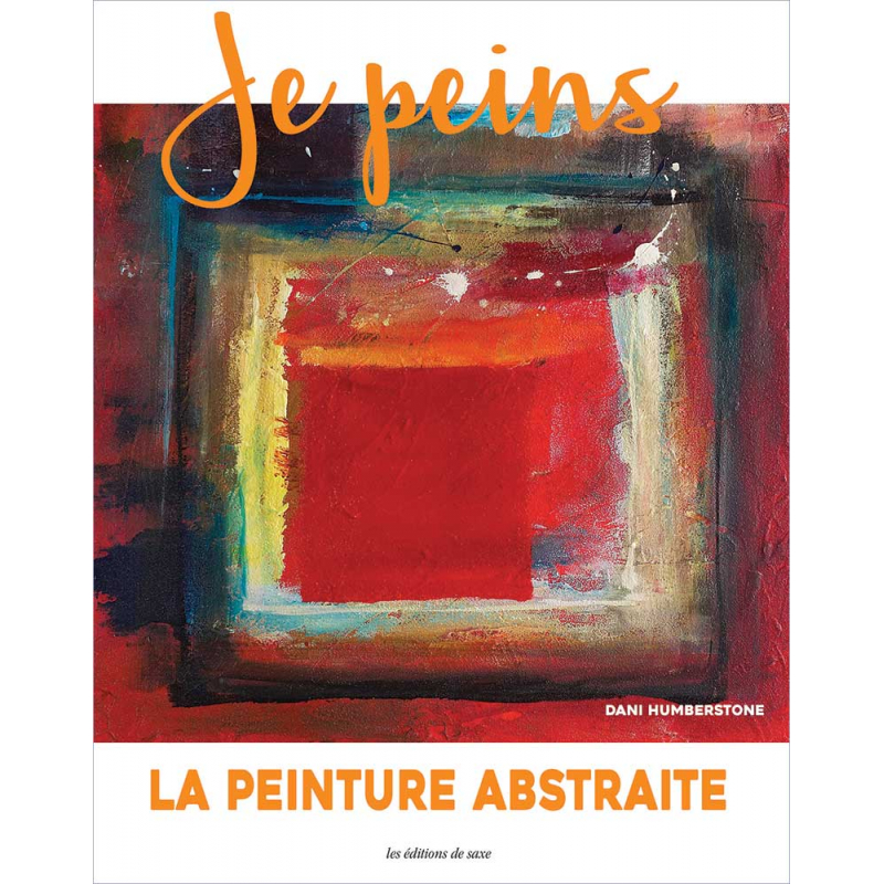 La peinture abstraite Livre Beaux-arts