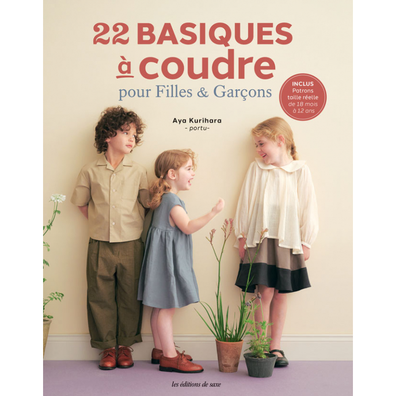 22 basiques à coudre pour filles & garçons : livre couture enfant