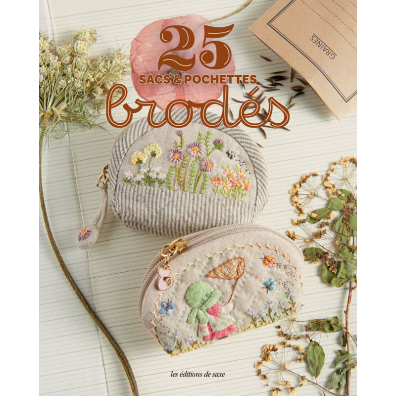 25 sacs & pochettes brodés : livre broderie traditionnelle