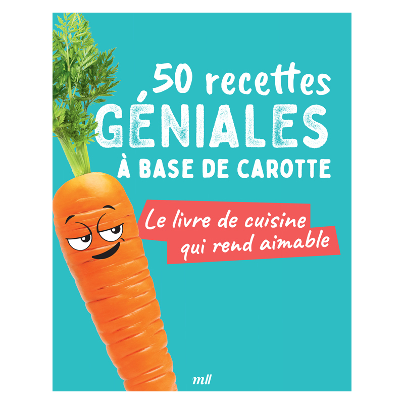 50 recettes géniales à base...