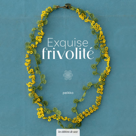 Exquise frivolité - Livre Arts du fil - crochet