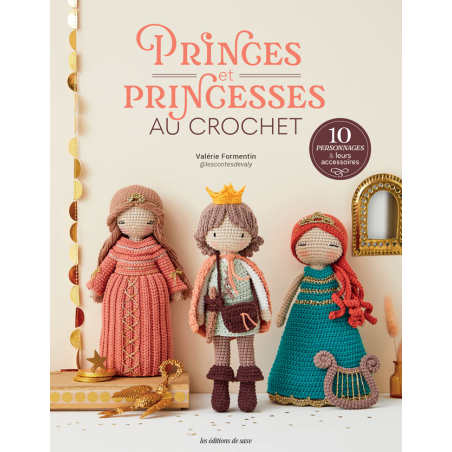 Princes et princesses au crochet - Livre de Valérie Formentin