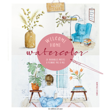 Welcome Home Aquarelle de Isabella Stollwerk