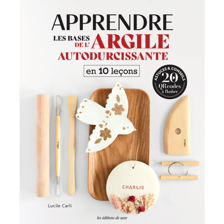 Apprendre les bases de l'argile autodurcissante - Livre de Lucile Carli