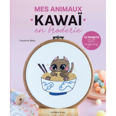 Mes animaux kawaï en broderie
