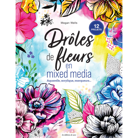 Drôles de fleurs en mixed media - Livre Beaux-Arts