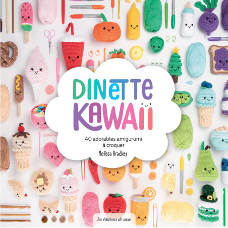Dinette Kawaii. 40 adorables amigurumis à croquer - Livre crochet