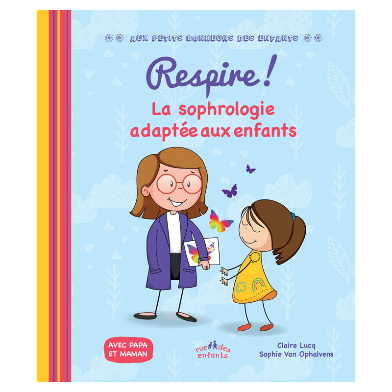 Respire ! La sophrologie adaptée aux enfants Livre Jeunesse