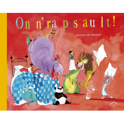 On n'ira pas au lit ! Livre Jeunesse On n'ira pas au lit ! Livre Jeunesse