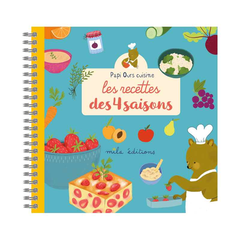 Papi Ours cuisine les recettes des 4 saisons Livre Jeunesse