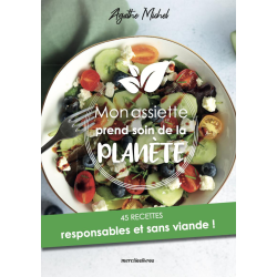 Mon assiette prend soin de la planète Livre Loisirs créatifs Mon assiette prend soin de la planète Livre Loisirs créatifs