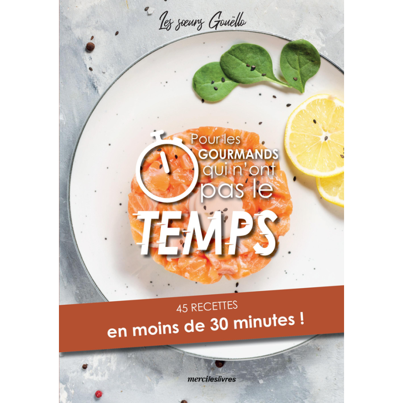 Pour les gourmands qui n'ont pas le temps Livre Loisirs créatifs