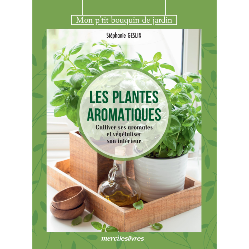 Les plantes aromatiques Livre Loisirs créatifs