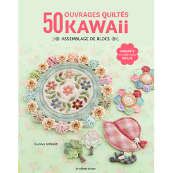 50 ouvrages quiltés kawaii - Assemblage de blocs Patchwork