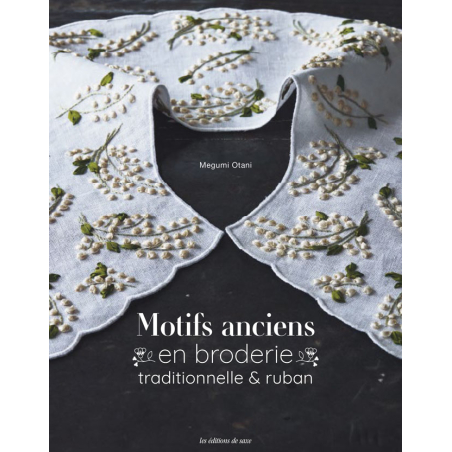 Motifs anciens en broderie traditionnelle & ruban