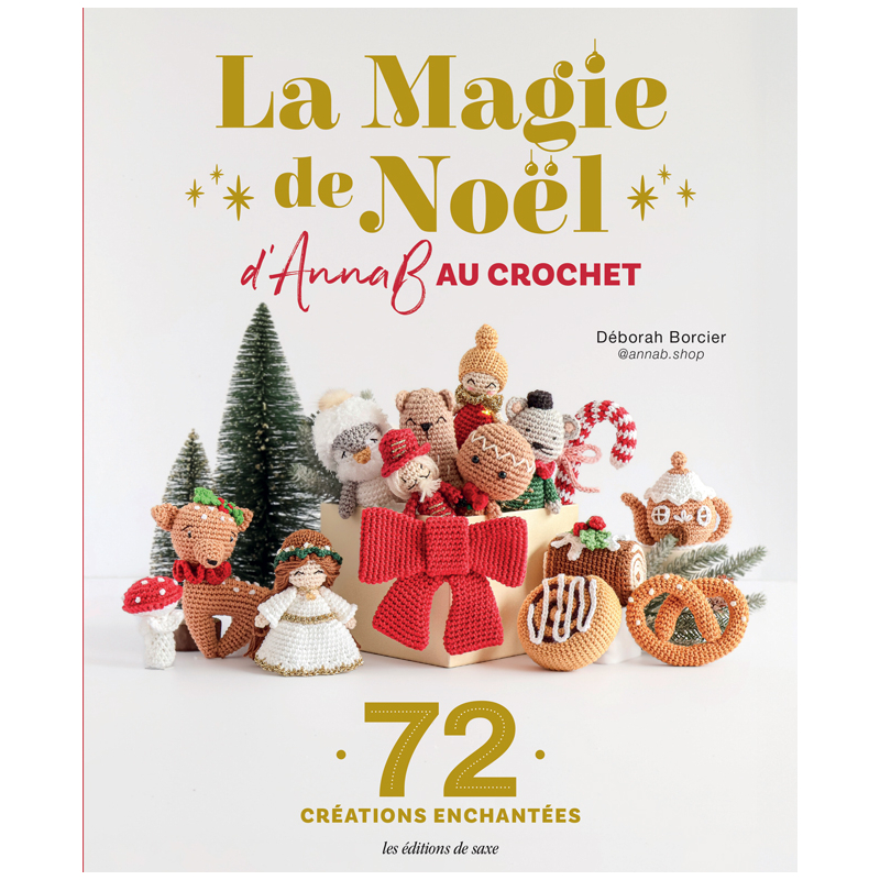La magie de Noël d'AnnaB au crochet - 72 créations enchantées Crochet