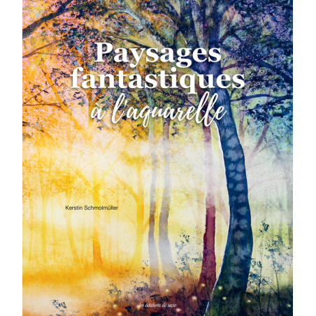 Paysages fantastiques à l'aquarelle