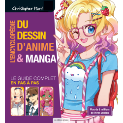 L'encyclopédie du dessin d'anime & manga - Le guide complet en pas à pas Beaux-arts L'encyclopédie du dessin d'anime & manga - Le guide complet en pas à pas Beaux-arts