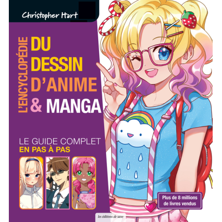 L'encyclopédie du dessin d'anime & manga - Le guide complet en pas à pas