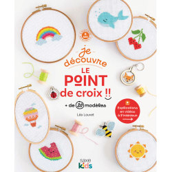 Je découvre le point de croix Collection JE DÉCOUVRE Je découvre le point de croix Collection JE DÉCOUVRE