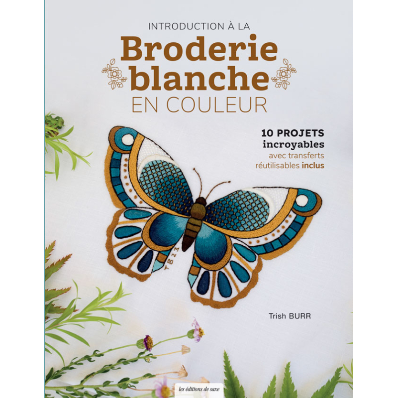 Introduction à la Broderie blanche + transfert Broderie
