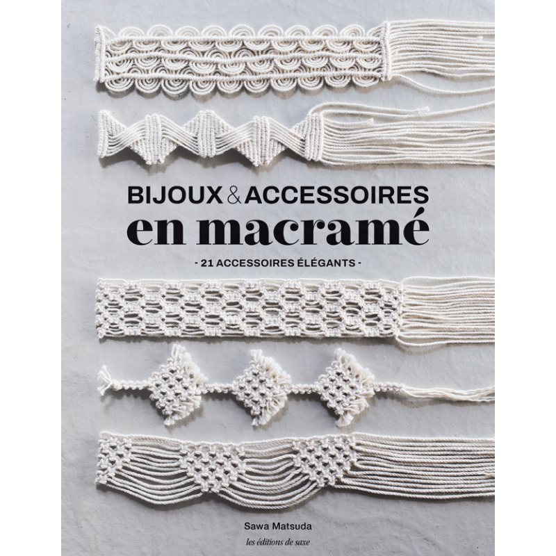 Bijoux & accessoires en macramé Livre DIY