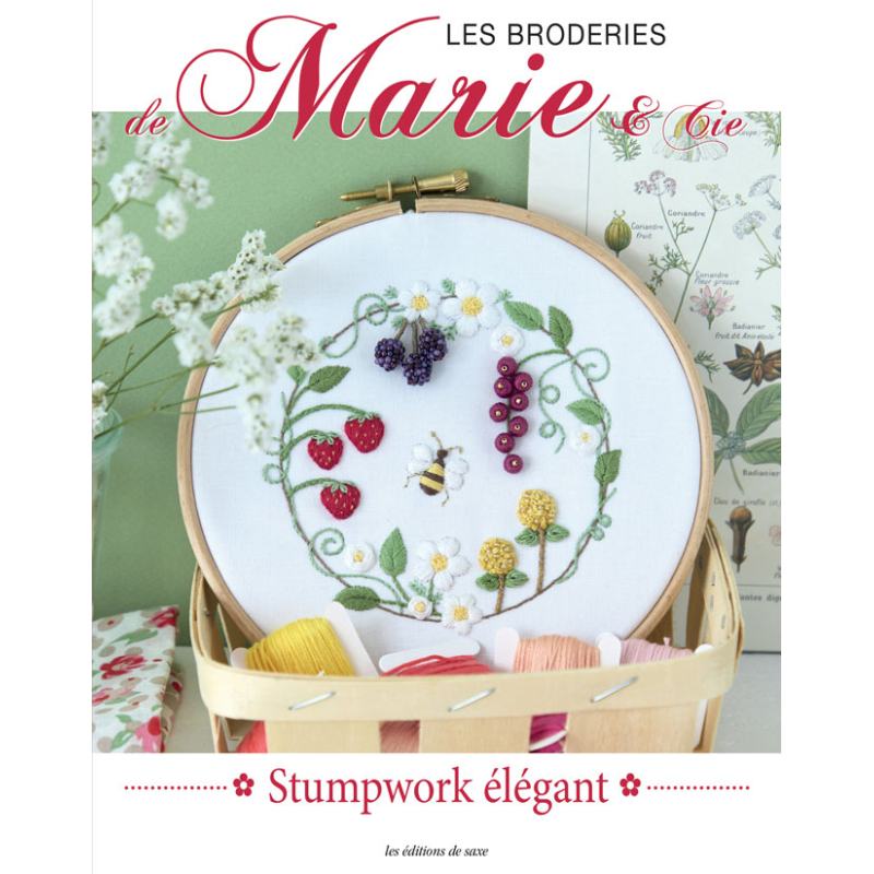 Broderies de Marie N°26 : le stumpwork Livre Broderie