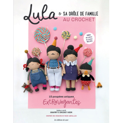 Lula & sa drôle de famille au crochet : 15 poupées uniques extravagantes Livre Crochet